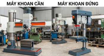 Máy khoan đứng và máy khoan cần khác nhau thế nào?
